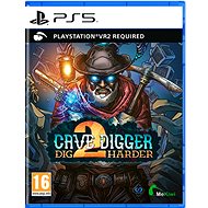 Cave Digger 2: Dig Harder - PS VR2 - Hra na konzoli